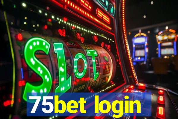 75bet login